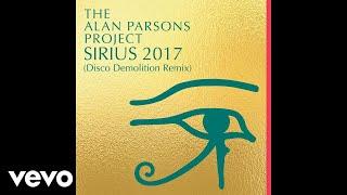 The Alan Parsons Project - Sirius 2017 (Disco Demolition Remix - Audio)