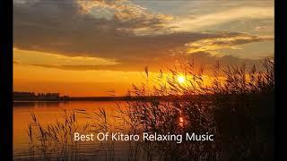 Best Of Kitaro Relaxing Music