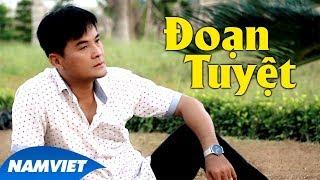 Đoạn Tuyệt - Chế Thanh [Dòng Nhạc Việt 54]