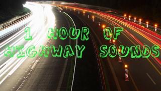 1 Hour of Highway Sounds - Soundscape