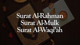 Surat Ar Rahman Surat Al Mulk Surat Al Waqi'ah - Ismail Ali Nuri