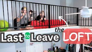 Last to Leave the LOFT    *challenge*