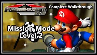 Mario Kart DS - Complete Walkthrough | Mission Mode, Level 2