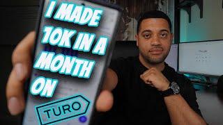 HOW I MADE $10,000 IN A MONTH ON TURO/ TURO BUSINESS 2020