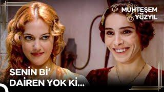 Sultanlar Büyük Daire İçin Kapışıyor! - Süleyman'ın Kadınları #37 | Muhteşem Yüzyıl