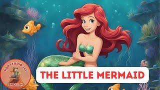 The Little Mermaid  | Classic Fairy Tales  @KDPStudio365