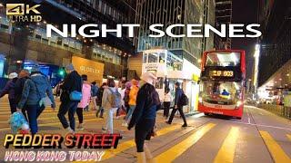 Night WaLk Scenes at Pedder Street Central Hong kong 4k! @CityWaLk4u