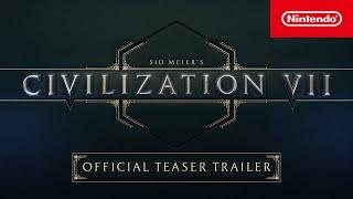 Sid Meier’s Civilization VII – Official Teaser Trailer – Nintendo Switch
