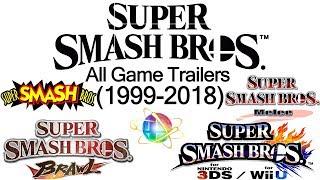 All Super Smash Bros Game Trailers (1999-2018)