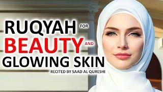 RUQYAH FOR for Glowing Skin & Face Beauty   Light (NOOR) On Face!