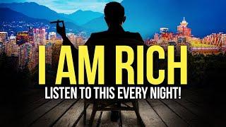 "I AM RICH & ABUNDANT" Money Affirmations For Prosperity, Happiness & Wealth - Listen Daily!