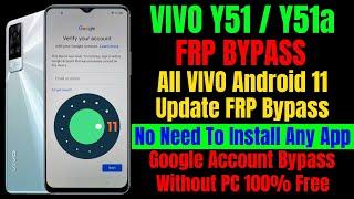 VIVO Y51 / 51a Frp Bypass ll All VIVO Android 11 Update Frp Bypass Without PC Latest Method 2021