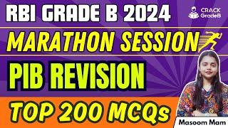 Top 200 MCQs for PIB Part 1 | Complete MARATHON SESSION for RBI Grade B 2024 Prelims