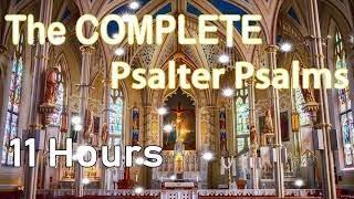 The COMPLETE Psalter Psalms ️ Beautiful & Relaxing Choral , 11 Hours l Hymns