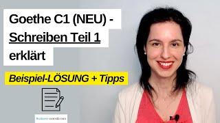 Goethe C1 NEU - SCHREIBEN Teil 1 erklärt | Beispiel-LÖSUNG + Tipps #goethezertifikatc1  #goetheexam