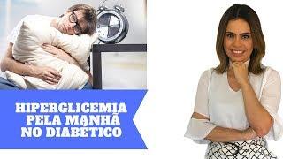 HIPERGLICEMIA PELA MANHÃ NO DIABETES | Danielle Rocha - Nutrição Funcional