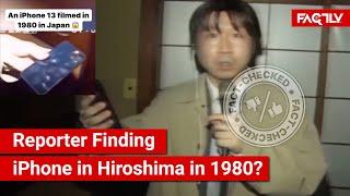 FACT CHECK: Viral Video Shows Reporter Finding iPhone in Hiroshima in 1980 & Thinking it's a Mirror?