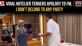 Hotel Owner Apologises To Nirmala Sitharaman After The Viral Video | Row After Hotelier's GST Gripe