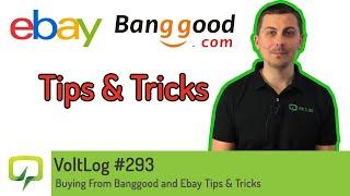 Voltlog #293 - Buying From Banggood and Ebay Tips & Tricks