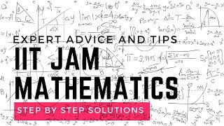 IIT JAM Mathematics 2025/2026: Key Topics You Must Know for Success