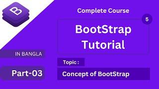 basic concept of bootstrap | complete bootstrap tutorial in bangla with bootstrap 5 full course