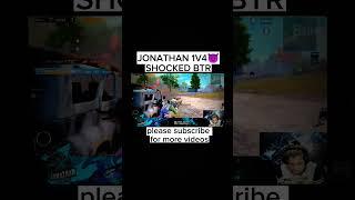 JONATHAN 1V4 CLUTCH|SHOCKED BTR#shorts #pubgmobile #youtubeshorts