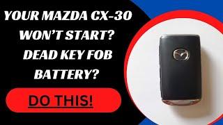 How to Start a 2021 Mazda CX-30 with a Dead Key Fob Battery #MazdaCX30keyfob #deadkeyfobMazdaCX30