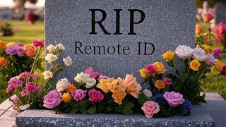 Is Remote ID dead in the USA?  (let's have  chat)