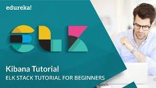 Kibana Tutorial | Kibana Dashboard Tutorial | Kibana Elasticsearch | ELK Stack Tutorial | Edureka