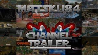 Welcome to matsku84's Channel!