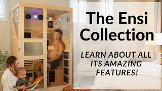 An Introduction to the Ensi Far Infrared Sauna Collection