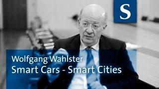 Wolfgang Wahlster: Smart Cars - Smart Cities