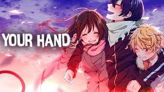 Nightcore - Your Hand (Lyrics) - [ thank you for 2k subscribers]