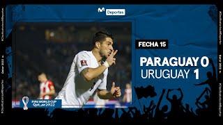 PARAGUAY vs. URUGUAY [0-1]: RESUMEN y GOL | FECHA 15 | CLASIFICATORIAS QATAR 2022 ️