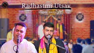 Bhaiya Nitin Kathuria | Bhaiya Keshav Chaudhary | Radhashtmi Utsav - Hapur 2023