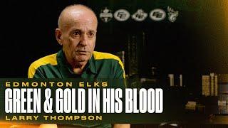 Green and Gold In His Blood | Larry Thompson