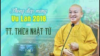 Thông điệp mừng lễ Vu Lan báo hiếu 2018 của TT. Thích Nhật Từ