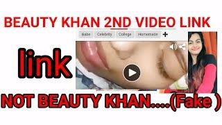 Beauty khan MMS LEAK(Fake) 2nd viral video  full video  viral Link.