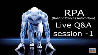 RPA Q&A Discussion Live Session 1