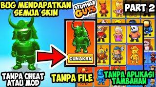 TUTORIAL MENDAPATKAN SELURUH SKINN STUMBLE GUYS TANPA BAYAR TAPI MEMAKAI BUG 2022 PART 2