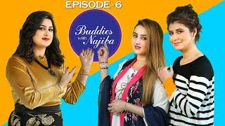 Buddies with Najiba | Mahnoor & Dilraj | Episode 6