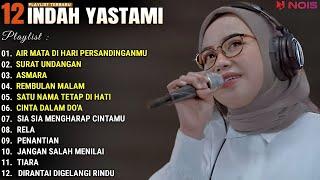 INDAH YASTAMI FULL ALBUM - AIR MATA DI HARI PERSANDINGANMU - SURAT UNDANGAN || COVER AKUSTIK TERBAIK