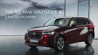 Introducing the all-new Mazda CX-80. Crafted in Japan.