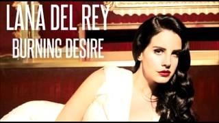 Lana Del Rey - Burning Desire (Kristijan Majic Remix)