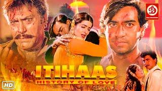 Itihaas Hindi Full Love Story Movie | Ajay Devgan, Twinkle Khanna, Shakti Kapoor, Amrish Puri