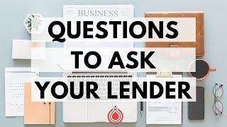 Questions to Ask a Mortgage Lender