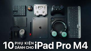 [TechCorner] #62 - 10++ phụ kiện cho iPad Pro M4 11"