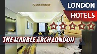 The Marble Arch London ⭐⭐⭐⭐⭐ | Review Hotel in London, Great Britain