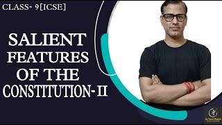 Salient Features of the Constitution II ICSE Class 9 | @sirtarunrupani