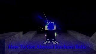 How To Get Abyssal Enchant Relic In Fisch - Roblox Fisch